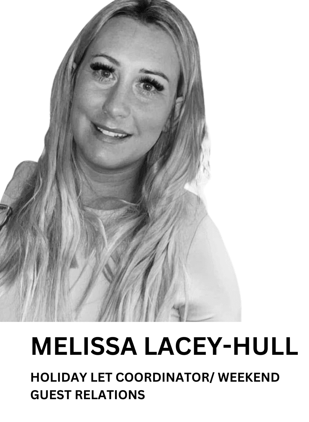 Melissa Lacey-Hull, Holiday Let Coordinator / Weekend Guest Relations