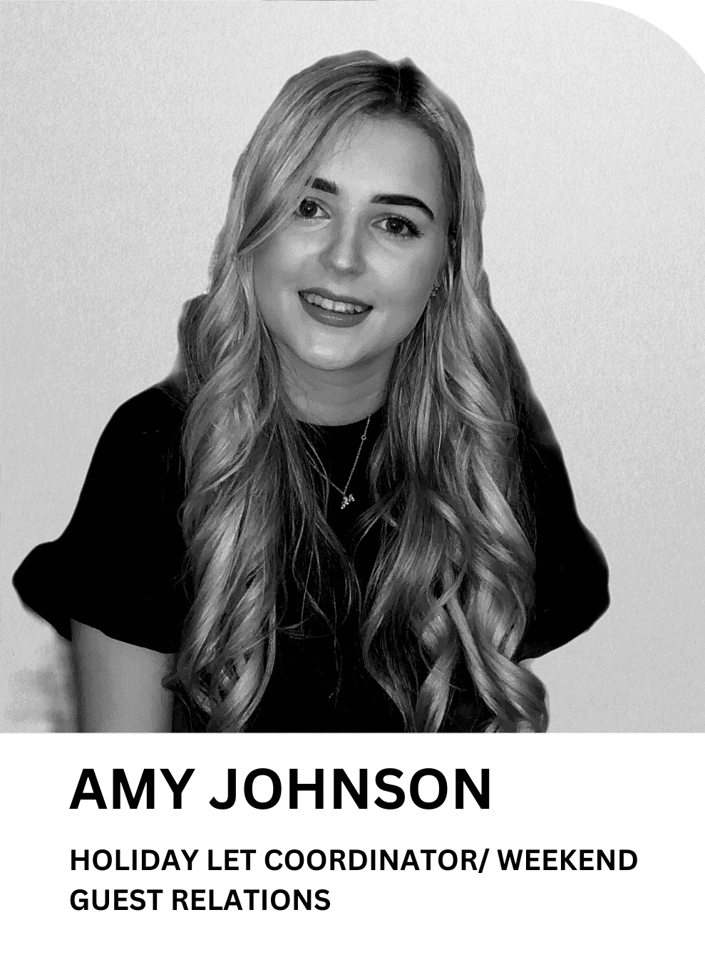 Amy Johnson, Holiday Let Coordinator / Weekend Guest Relations